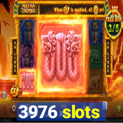 3976 slots